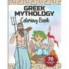 Greek Mythology Coloring Book: Color the Gods and Goddesses, Heroes, Monsters and Mythical Creatures. - Paperback