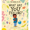 What Are You Feeling?: A Picture Book of Your Emotions - Hardcover