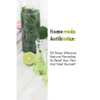 Homemade Antibiotics: 55 Most Effective Natural Remedies To Relief Your Pain And Heal Yourself: (Natural Antibiotics, Herbal Remedies, Aromatherapy) - Paperback