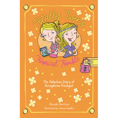 Tropical Trouble: The Fabulous Diary of Persephone Pinchgut - Hardcover