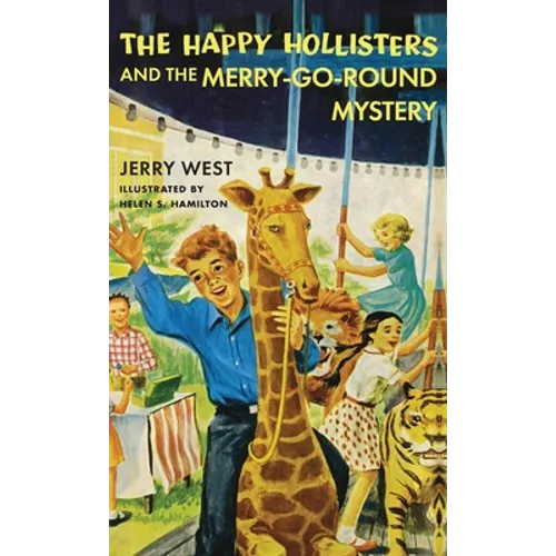 The Happy Hollisters and the Merry-Go-Round Mystery: HARDCOVER Special Edition - Hardcover