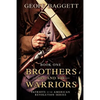 Brothers and Warriors - Paperback