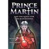 Prince Martin and the Quest for the Bloodstone: A Heroic Saga About Faithfulness, Fortitude, and Redemption (Grayscale Art Edition) - Paperback