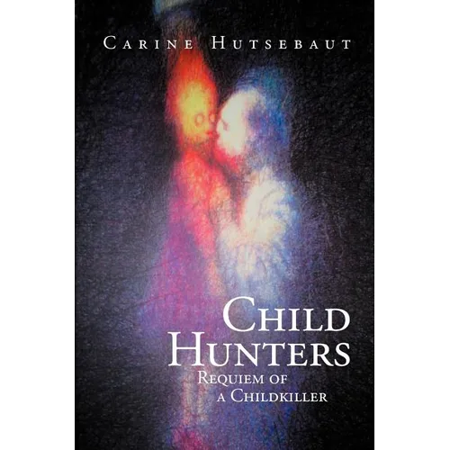 Child Hunters: Requiem of a Childkiller - Paperback