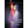 Child Hunters: Requiem of a Childkiller - Paperback