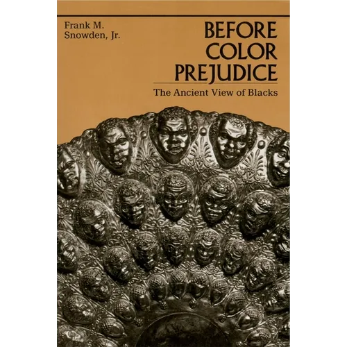 Before Color Prejudice: The Ancient View of Blacks - Paperback