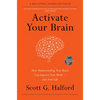 Activate Your Brain: How Understanding Your Brain Can Improve Your Work - And Your Life - Hardcover