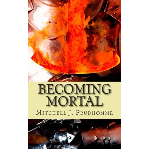 Becoming Mortal - Paperback
