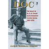 Doc: The Legacy of Dr. H.B. Cowart - South Mississippi Country Doctor 1881-1970 - Paperback