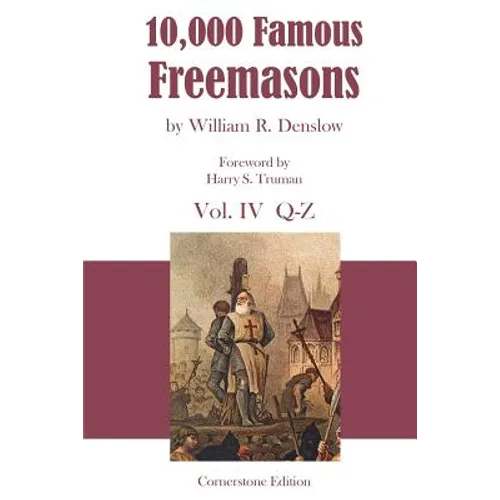 10,000 Famous Freemasons: Vol. IV - Paperback