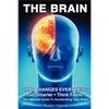 THE BRAIN That Changes Everything: The Ultimate Guide To Accelerating Your Brain - Paperback