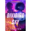 The Dividing Sky - Hardcover