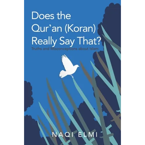 Does the Qur'an (Koran) Really Say That?: Truths and Misconceptions About Islam - Paperback