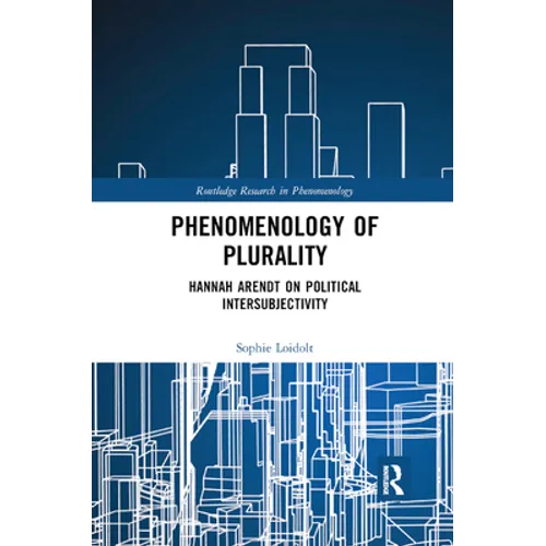 Phenomenology of Plurality: Hannah Arendt on Political Intersubjectivity - Paperback