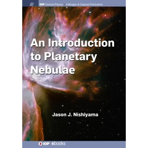 An Introduction to Planetary Nebulae - Hardcover