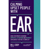 Calming Upset People with Ear: How Statements Showing Empathy, Attention, and Respect Can Quickly Defuse a Conflict - Paperback