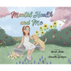 Mental Health and Me - Hardcover