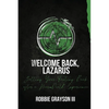 Welcome Back, Lazarus - Paperback