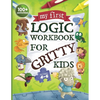 My First Logic Workbook for Gritty Kids: Spatial Reasoning, Math Puzzles, Logic Problems, Focus Activities. (Develop Problem Solving, Critical Thinkin - Paperback