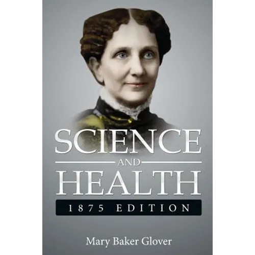 Science and Health,1875 Edition: ( a Gnostic Audio Selection, Includes Free Access to Streaming Audio Book ) - Paperback