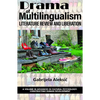 Drama of Multilingualism: Literature Review and Liberation - Hardcover