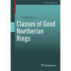 Classes of Good Noetherian Rings - Paperback