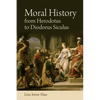 Moral History from Herodotus to Diodorus Siculus - Paperback