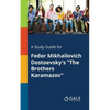 A Study Guide for Fedor Mikhailovich Dostoevsky's "The Brothers Karamazov" - Paperback