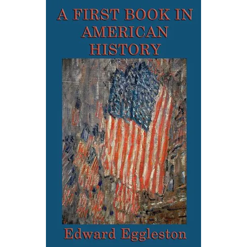 A First Book in American History - Hardcover
