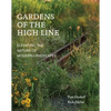 Gardens of the High Line: Elevating the Nature of Modern Landscapes - Paperback