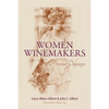 Women Winemakers: Personal Odysseys - Paperback