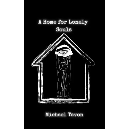 A Home For Lonely Souls: Poems for your Mental Health - Paperback