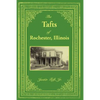 The Tafts of Rochester, Illinois - Hardcover