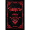 Vampires: A Handbook of History & Lore of the Undead - Hardcover