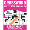Crossword Puzzle Book For Adults: 80 Large Print Crossword Puzzles With Solutions Book For Adults Women Men Medium To Difficult Level To Make Their Mo - Paperback