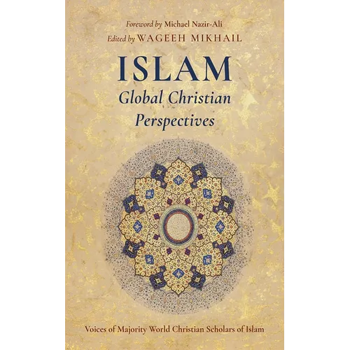 Islam: Global Christian Perspectives - Hardcover
