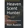 Heaven Scent Hunter: The Agarwood Adventure - Paperback