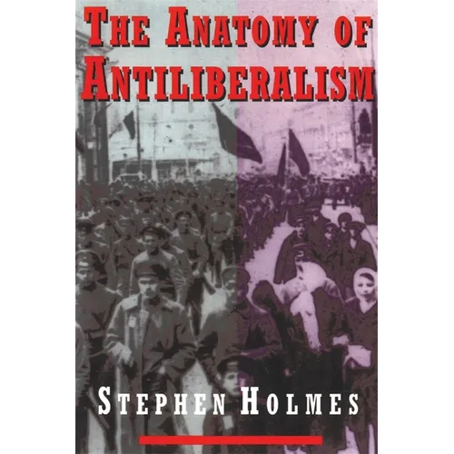 The Anatomy of Antiliberalism - Paperback