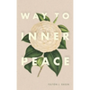 Way to Inner Peace - Hardcover