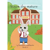Meow the mature: He is a big boy now! - Paperback