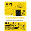 A Practical Guide to Teaching English in the Secondary School - Paperback