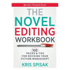The Novel Editing Workbook: 105 Tricks & Tips for Revising Your Fiction Manuscript - Paperback
