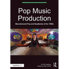 Pop Music Production: Manufactured Pop and Boybands of the 1990s - Paperback