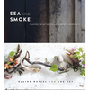 Sea and Smoke: Flavors from the Untamed Pacific Northwest - Hardcover