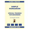 Simple Hungarian, Special Training for Beginners - Paperback