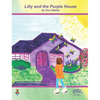 Lilly and the Purple House - Hardcover
