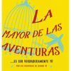 La mayor de las aventuras...es ser verdaderamente tú (Spanish) - Hardcover