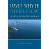 River Flow: New and Selected Poems (Revised (Revised) - Paperback
