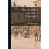 The Scarlet Letter, a Romance; c.1 - Paperback