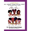 All About Your Facial Skin: An Informational Guide - Hardcover